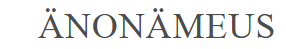 ÄNONÄMEUS